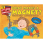 What Makes a Magnet? - Paperback