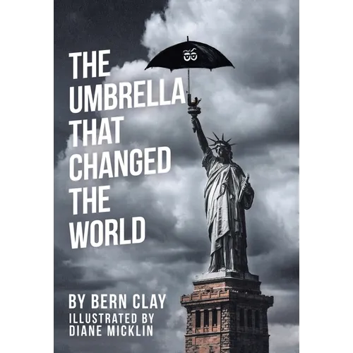 The Umbrella That Changed the World - Hardcover