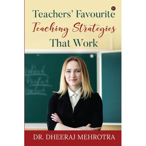 Teachers' Favourite Teaching Strategies That Work - Paperback