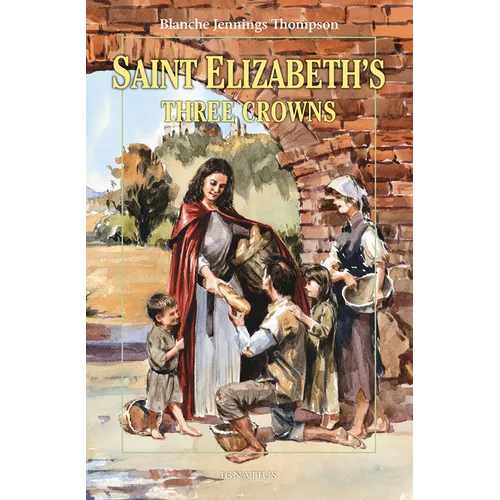 Saint Elizabeth's Three Crowns - Paperback