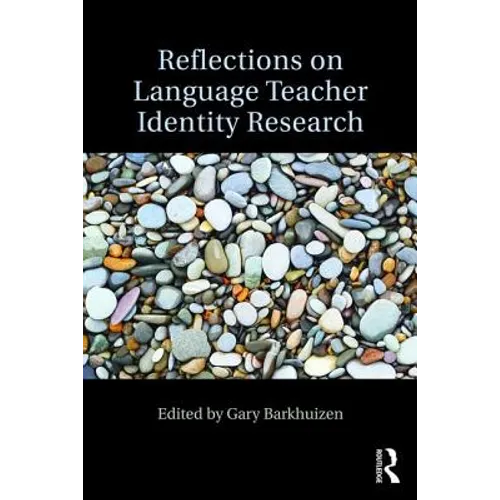 Reflections on Language Teacher Identity Research - Paperback
