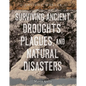 Surviving Ancient Droughts, Plagues, and Natural Disasters - Library Binding