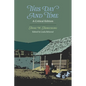 This Day and Time: A Critical Edition - Paperback