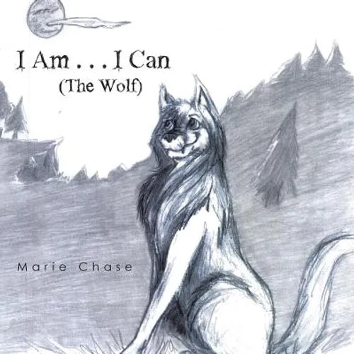 I Am . . . I Can: The Wolf - Paperback