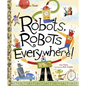 Robots, Robots Everywhere - Hardcover