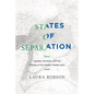 States of Separation: Transfer, Partition, and the Making of the Modern Middle East - Hardcover