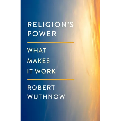 Religion's Power: What Makes It Work - Hardcover