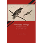 Wounded Wings: A Lesbian Journey of Love and Loss - Paperback