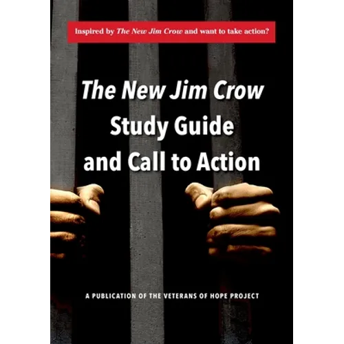 The New Jim Crow Study Guide and Call to Action - Paperback