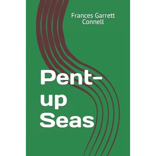 Pent-up Seas - Paperback