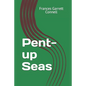 Pent-up Seas - Paperback