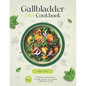 Gallbladder Diet Cookbook: 1500 Days of Delicious and Digestive-Friendly Recipes for Optimal Gallbladder Health - Paperback