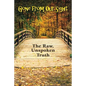 Gone from Our Sight: The Raw, Unspoken Truth - Paperback