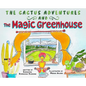 The Magic Greenhouse - Hardcover
