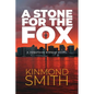 A Stone for the Fox: A Jonathan Birnam Novel - Paperback