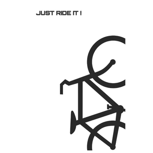 Just Ride It! - Paperback
