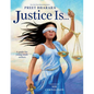 Justice Is...: A Guide for Young Truth Seekers - Hardcover