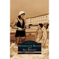 Monmouth Beach and Sea Bright - Hardcover