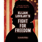 Elijah Lovejoy's Fight for Freedom - Paperback