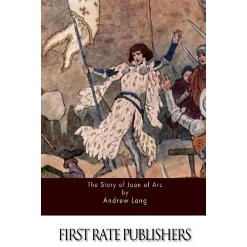The Story of Joan of Arc - Paperback