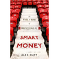Smart Money: The Fall and Rise of Brentford FC - Hardcover