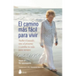 Camino Mas Facil Para Vivir, El - Paperback