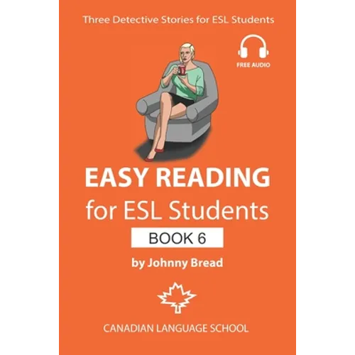 Easy Reading for ESL Students - Book 6: Three Detective Stories for Learners of English - Paperback