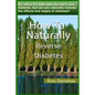 How To Naturally Reverse Diabetes - Paperback