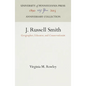 J. Russell Smith: Geographer, Educator, and Conservationist - Hardcover