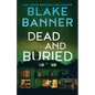 Dead and Buried - Paperback