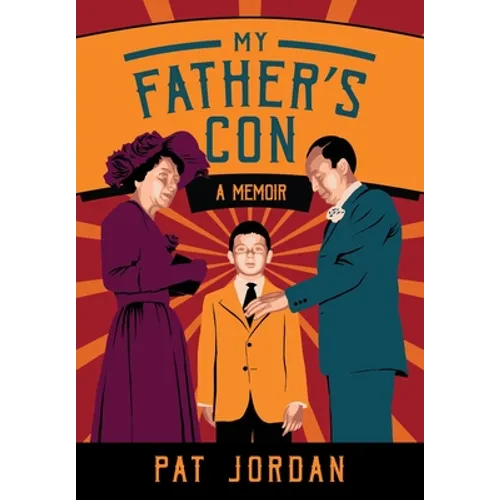 My Father's Con: A Memoir - Hardcover