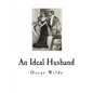 An Ideal Husband: A Play - Paperback