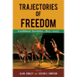 Trajectories of Freedom: Caribbean Societies, 1807-2007 - Paperback