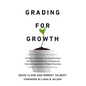 Grading for Growth: A Guide to Alternative Grading Practices that Promote Authentic Learning and Student Engagement in Higher Education - Paperback