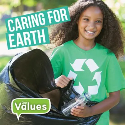 Caring for Earth - Library Binding