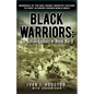 Black Warriors: The Buffalo Soldiers of World War II Memories of the Only Negro Infantry Division to Fight in Europe During World War - Paperback