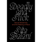 Deadly and Slick: Sexual Modernity and the Making of Race - Paperback