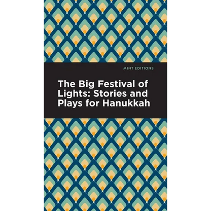 The Big Festival of Lights: Stories and Plays for Hanukkah - Hardcover