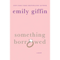 Something Borrowed - Paperback