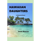 Hawaiian Daughters: A Historical Novel - Paperback