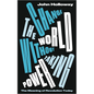 Change the World Without Taking Power: The Meaning of Revolution Today - Paperback