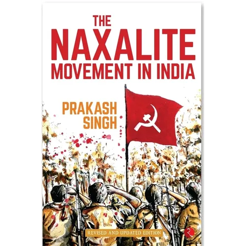 The Naxalite Movement In India-New Edition - Paperback
