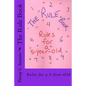 The Rule Book: Rules for a 5-Year-Old - Paperback