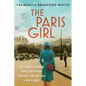 The Paris Girl: The Young Woman Who Outwitted the Nazis and Became a WWII Hero - Hardcover
