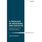 A Theology of Preaching and Dialectic: Scriptural Tension, Heraldic Proclamation and the Pneumatological Moment - Paperback