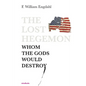 The Lost Hegemon: Whom the gods would destroy - Paperback