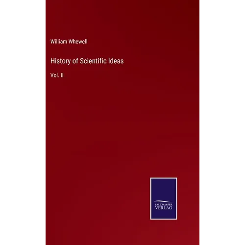 History of Scientific Ideas: Vol. II - Hardcover