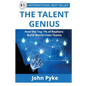 The Talent Genius: How The Top 1% of Realtors Build World-Class Teams - Paperback