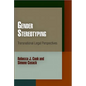 Gender Stereotyping: Transnational Legal Perspectives - Paperback
