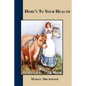 Here's To Your Health - Paperback